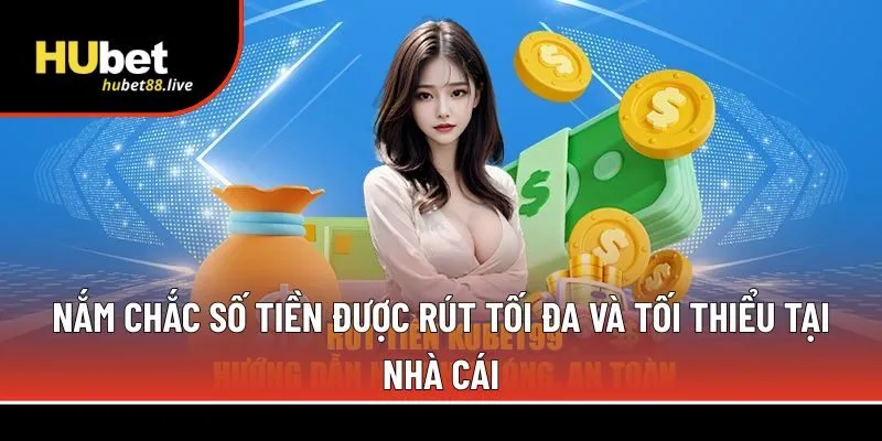 Nắm chắc số tiền được rút