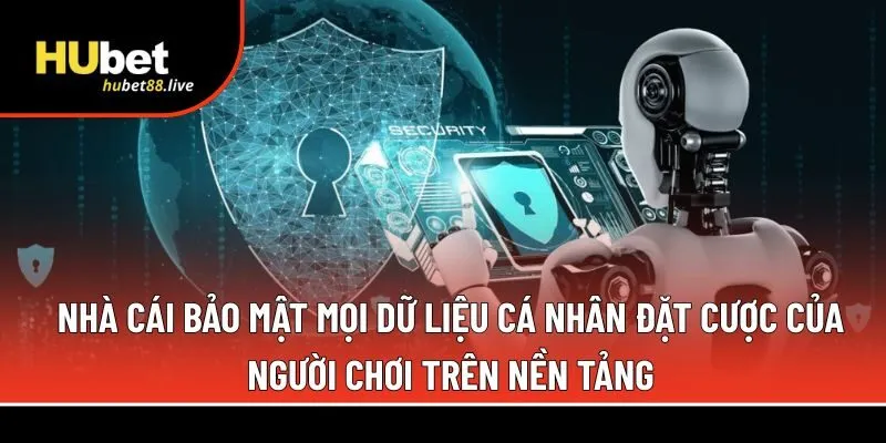 Nhà cái bảo mật mọi dữ liệu cá nhân 