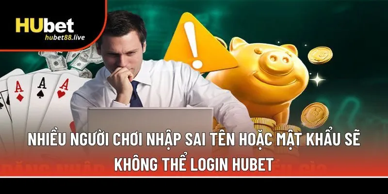  không thể login Hubet