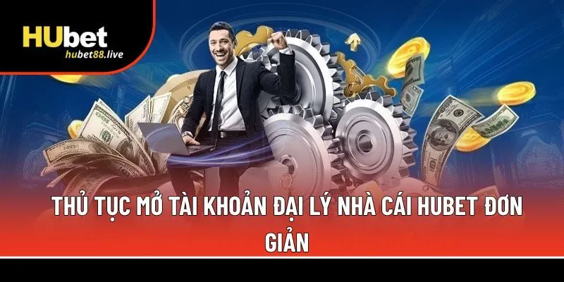 đại lý nhà cái Hubet đơn giản